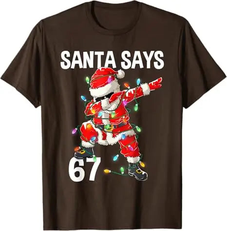 Unisex triko Santa says 6 7