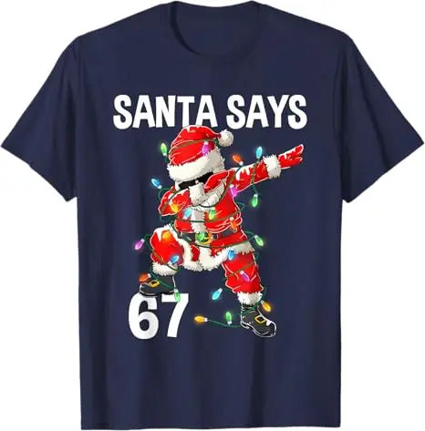 Unisex triko Santa says 6 7