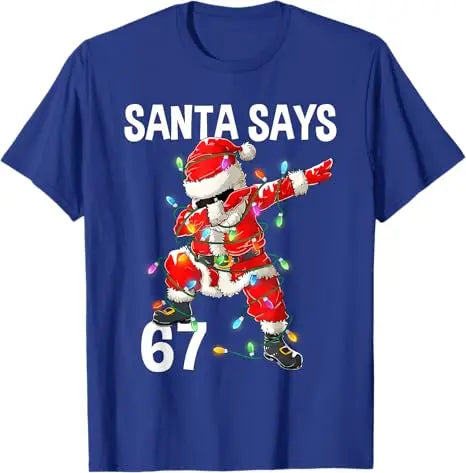 Unisex triko Santa says 6 7